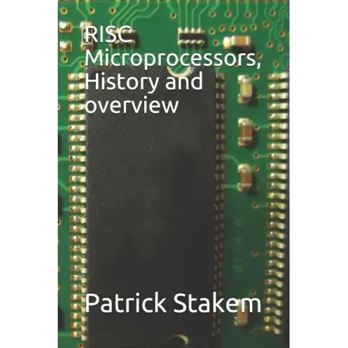 RISC Microprocessors, History and Overview