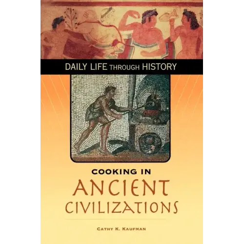 Cooking in Ancient Civilizations