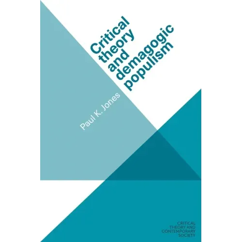 Critical Theory and Demagogic Populism