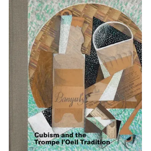 Cubism and the Trompe l'Oeil Tradition