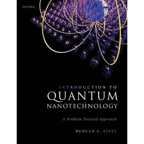 Introduction to Quantum Nanotechnology: A Problem Focused Approach