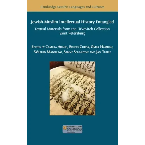 Jewish-Muslim Intellectual History Entangled: Textual Materials from the Firkovitch Collection, Saint Petersburg