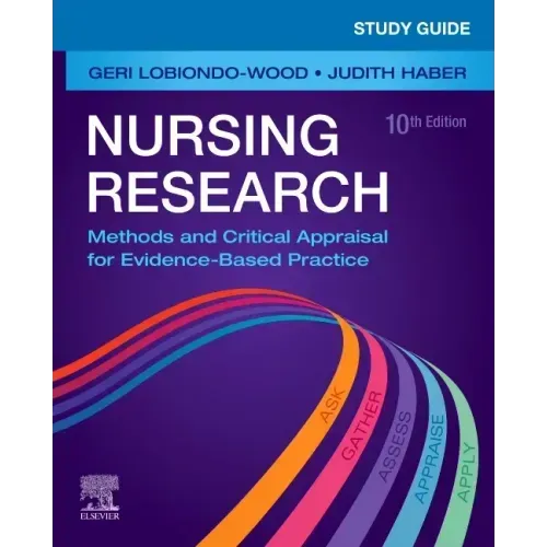 Study Guide for Nursing Research: Methods and Critical Appraisal for Evidence-Based Practice