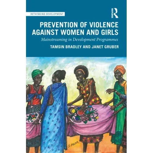 Prevention of Violence Against Women and Girls: Mainstreaming in Development Programmes