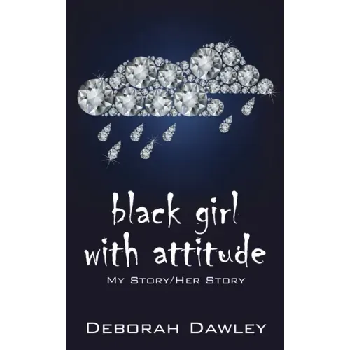 black girl with attitude: My Story/Her Story