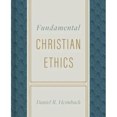 Fundamental Christian Ethics
