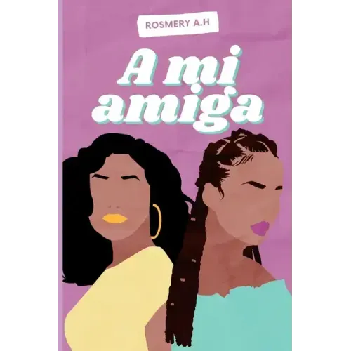 A Mi Amiga