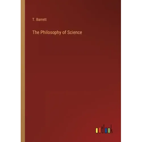 The Philosophy of Science