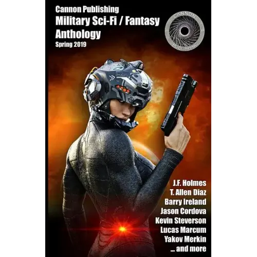 Cannon Publishing Military Anthology: Spring 2019