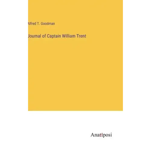 Journal of Captain William Trent