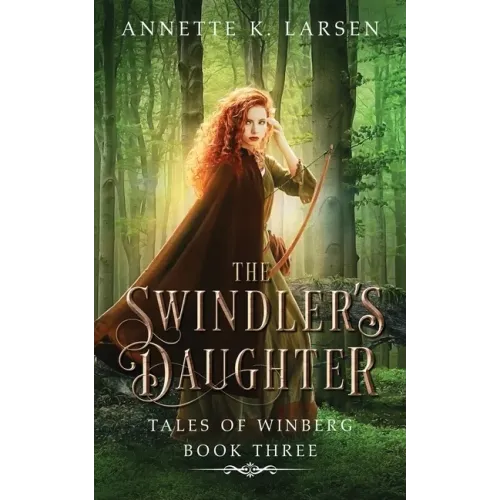 The Swindler's Daughter: Robin Hood Reimagined