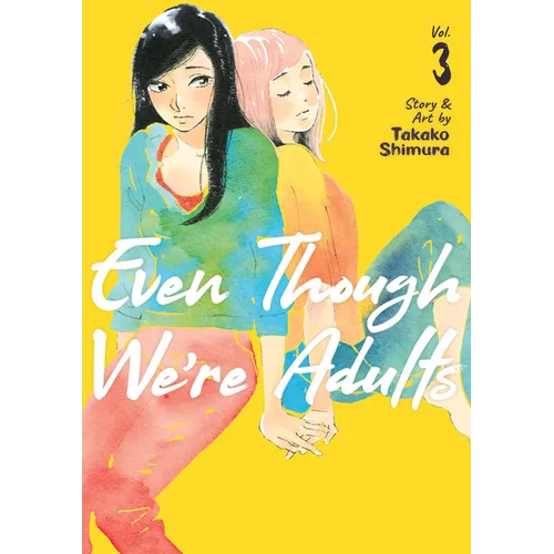 Even Though We're Adults Vol. 3