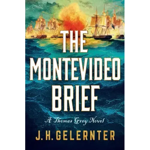 The Montevideo Brief: A Thomas Grey Novel