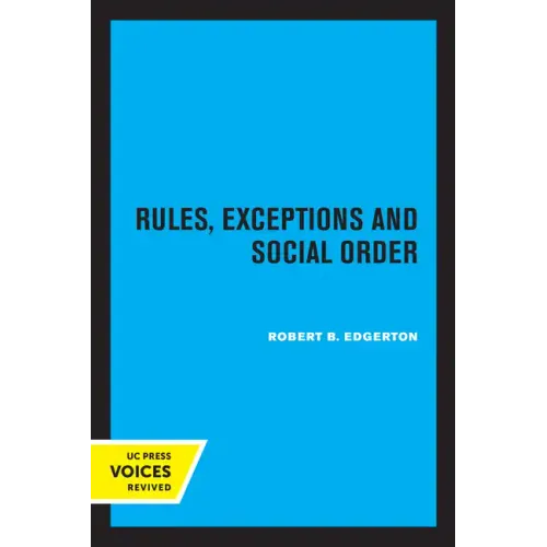 Rules, Exceptions, and Social Order