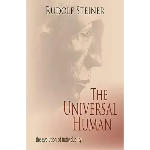 The Universal Human: The Evolution of Individuality (Cw 117, 124, 165)