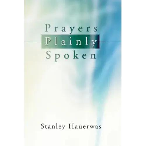 Prayers Plainly Spoken