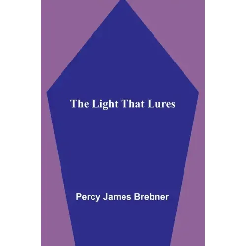 The Light That Lures
