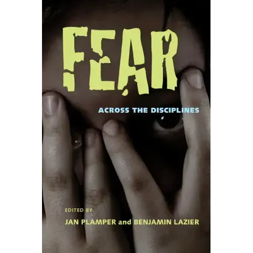 Fear: Across the Disciplines
