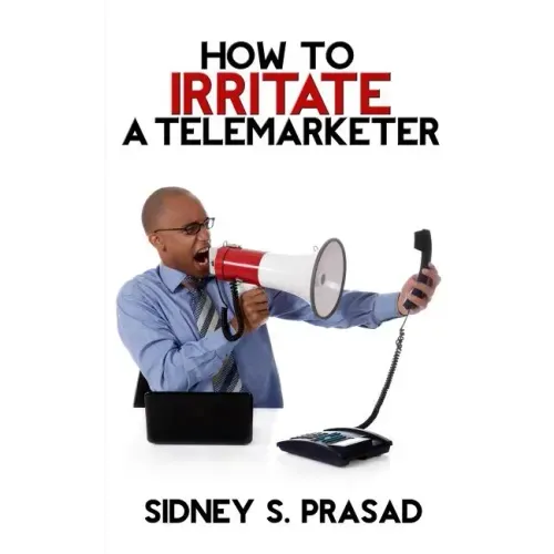 How To Irritate A Telemarketer
