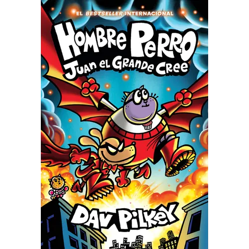 Hombre Perro: Juan El Grande Cree (Dog Man: Big Jim Believes)