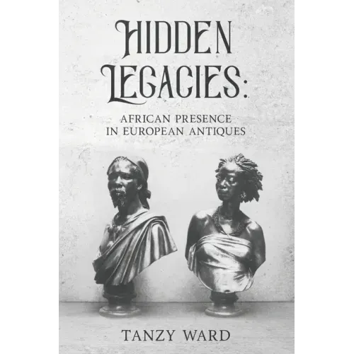 Hidden Legacies: African Presence in European Antiques