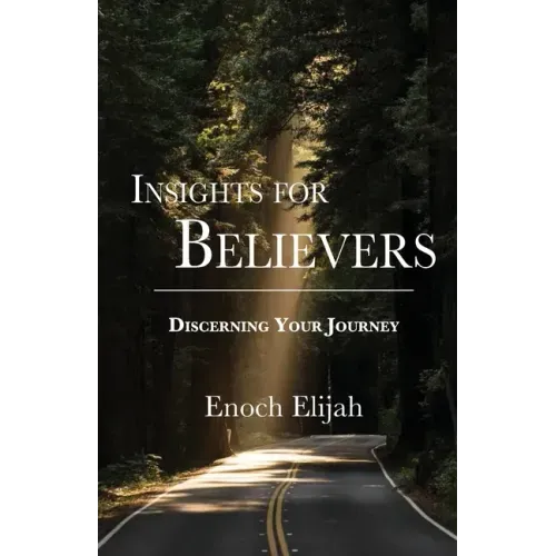 Insights for Believers: Discovering your Journey