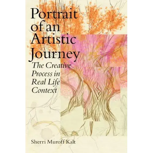 Portrait of an Artistic Journey: The Creative Process in Real Life Context