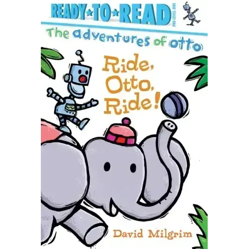 Ride, Otto, Ride!: Ready-To-Read Pre-Level 1