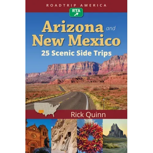 Roadtrip America Arizona & New Mexico: 25 Scenic Side Trips