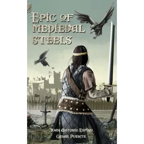 Epic of Medieval Steels