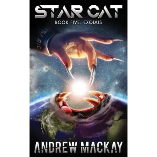 Star Cat: Exodus: A Science Fiction & Fantasy Adventure (The Star Cat Series - Book 5)