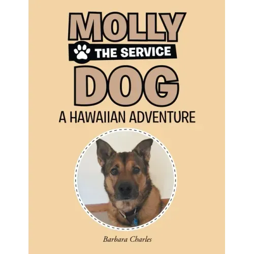 Molly The Service Dog: Hawaiian Adventure
