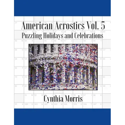 American Acrostics Volume 5: Puzzling Holidays and Celebrations