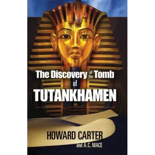 The Discovery of the Tomb of Tutankhamen