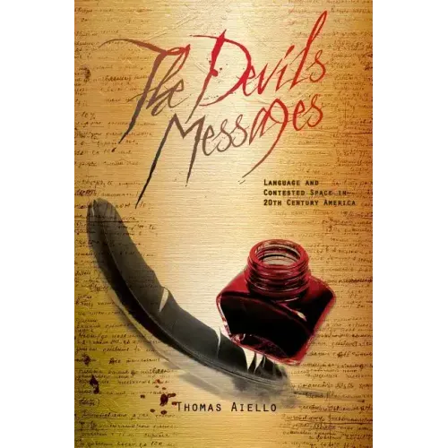 The Devil's Messages: Language and Contested Space in 20th Century America