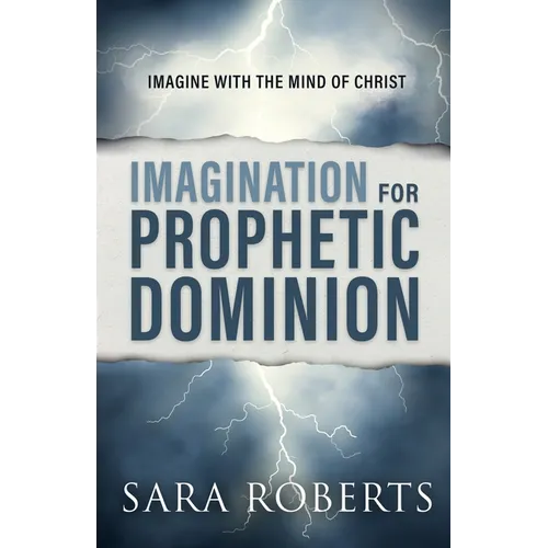 Imagination for Prophetic Dominion