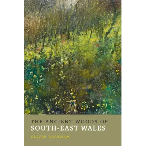 The Ancient Woods of South-East Wales