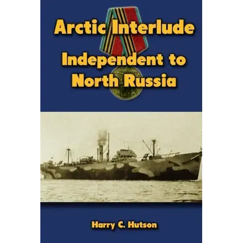 Arctic Interlude: Independent to North Russia