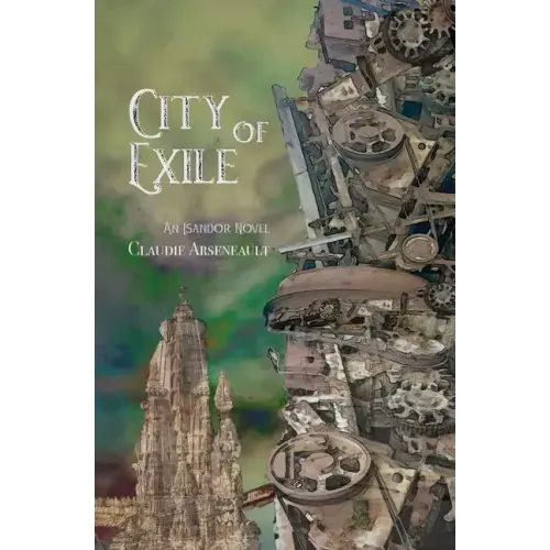 City of Exile: An Isandor Novel