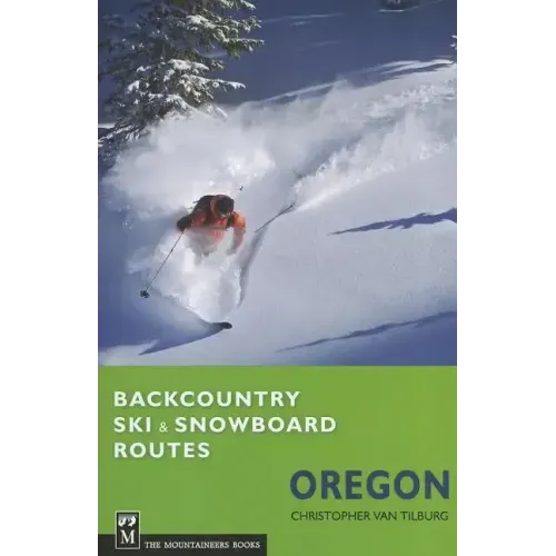Backcountry Ski & Snowboard Routes Oregon
