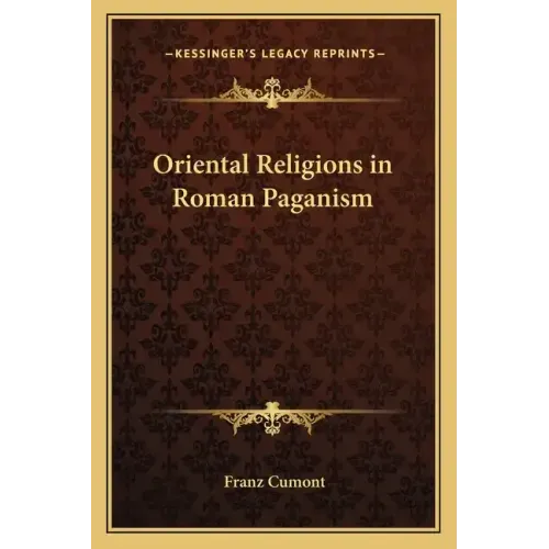 Oriental Religions in Roman Paganism