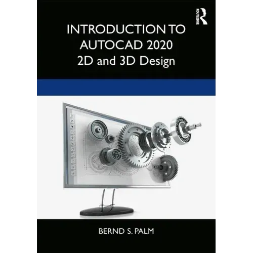 Introduction to AutoCAD 2020: 2D and 3D Design
