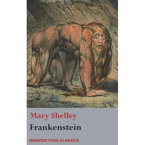 Frankenstein; or, The Modern Prometheus: (Shelley's final revision, 1831)