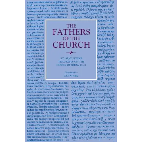 Tractates on the Gospel of John, 11-27