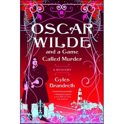 Oscar Wilde and a Game Called Murder: A Mystery