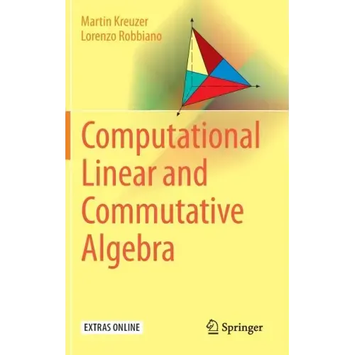 Computational Linear and Commutative Algebra