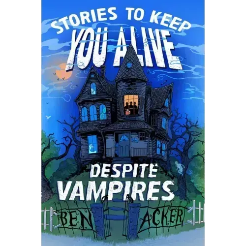 Stories to Keep You Alive Despite Vampires