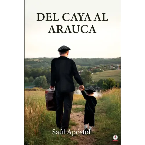 Del Caya al Arauca