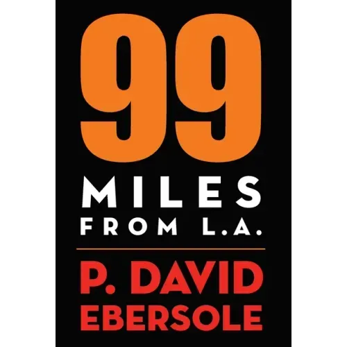 99 Miles From L.A.