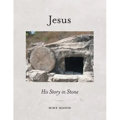 Jesus: His Story in Stone
